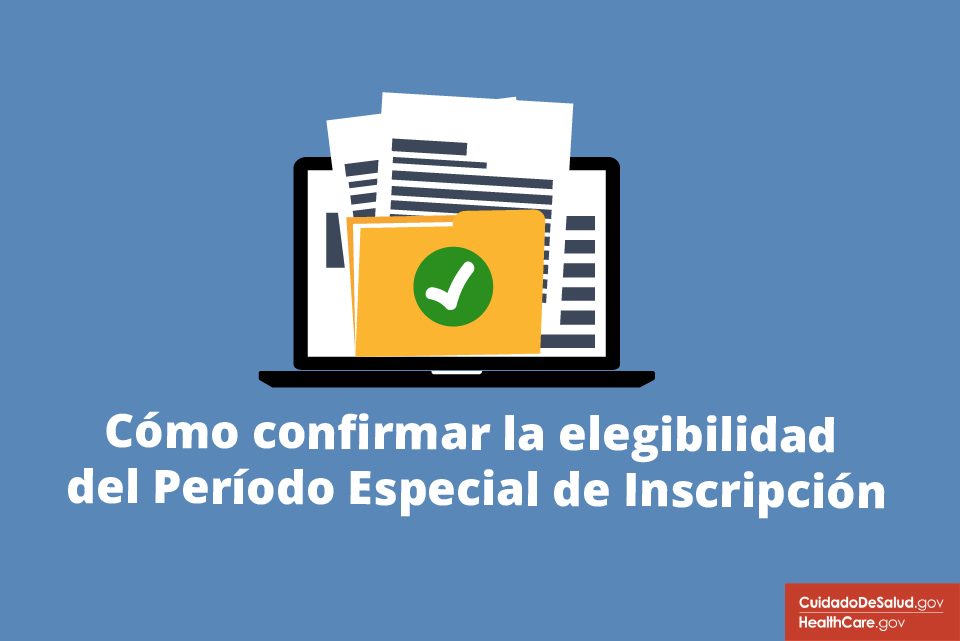 Imagen: {Cómo confirmar la elegibilidad del Período Especial de Inscripción}