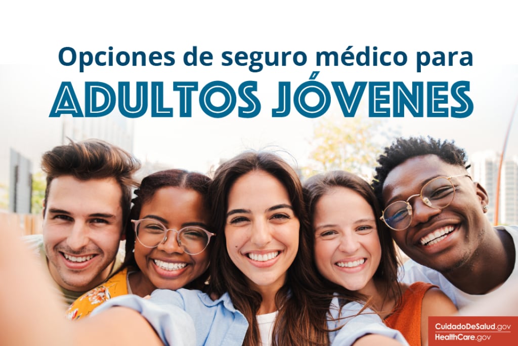 Opciones de seguro médico para adultos jóvenes Opciones de seguro médico para adultos jóvenes