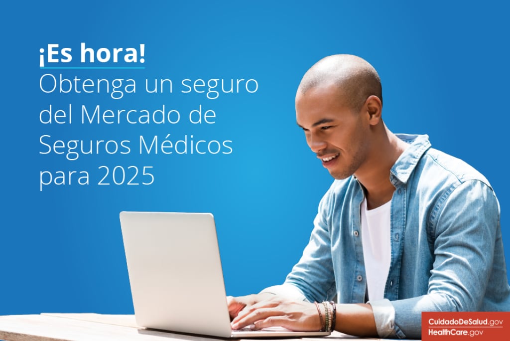 ¡Ya es hora! Obtenga un seguro del Mercado para 2025