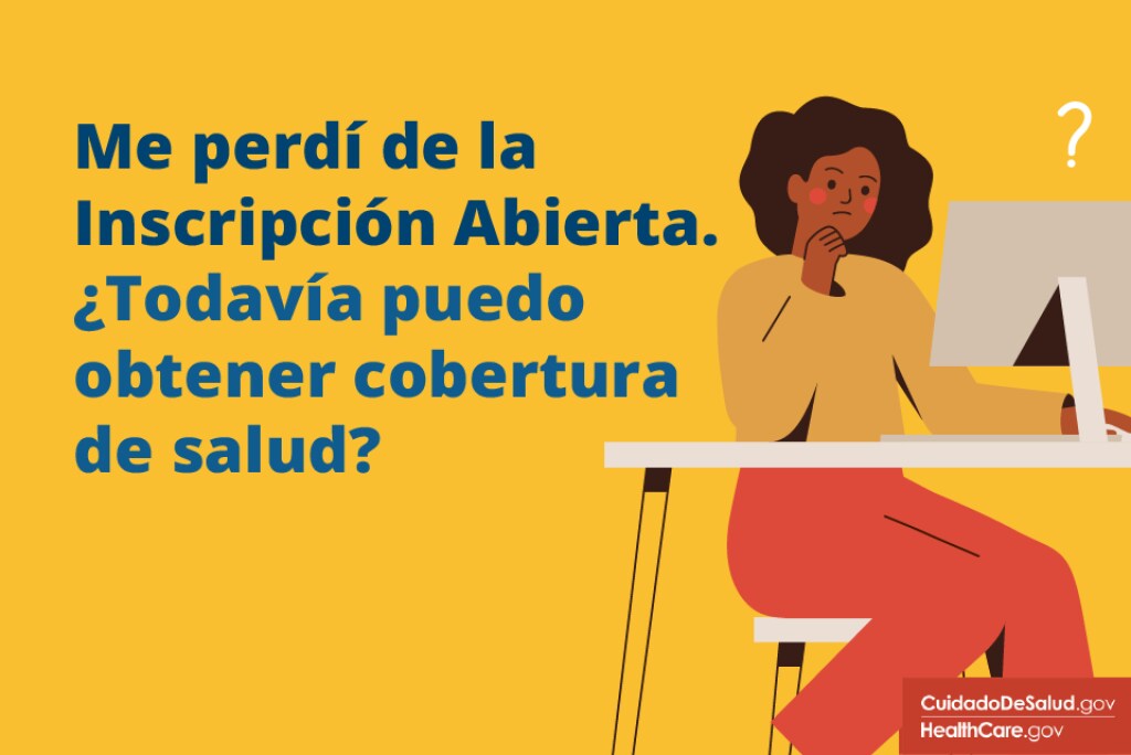 Me perdí la Inscripción Abierta. ¿Todavía puedo obtener cobertura de salud? Caricaturista preguntando si aún puede obtener cobertura médica.