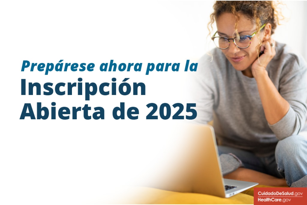 Prepárese ahora para la Inscripción Abierta de 2025