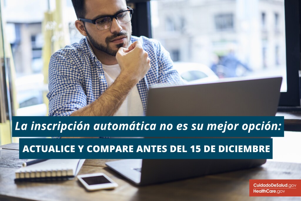 {Actualice y compare planes antes del 15 de diciembre.} Imagen: {La inscripción automática no es su mejor opción: actualice y compare antes del 15 de diciembre}